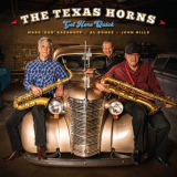 The Texas Horns - Get Here Quick '2019