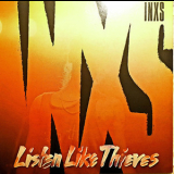 INXS - Listen Like Thieves '1985