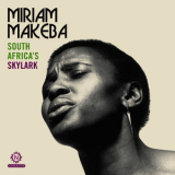 Miriam Makeba - South Africa's Skylark Classic & Rarities '2010