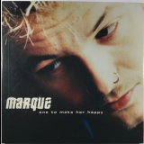 Marque - One To Make Her Happy '2000