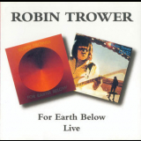 Robin Trower - For Earth Below & Live '1997