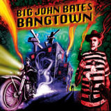 Big John Bates - Bangtown '2009
