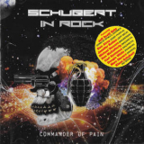 Schubert In Rock - Commander Of Pain '2018