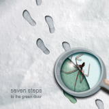 Seven Steps To The Green Door - Step In 2 My World '2008