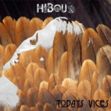 Hibou - Today's Vices '2011
