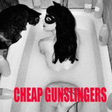 Cheap Gunslingers - Cheap Gunslingers '2019