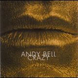 Andy Bell - Crazy '2005