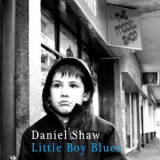 Daniel Shaw - Little Boy Blues '2012