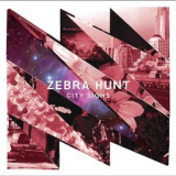 Zebra Hunt - City Sighs '2015