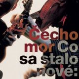 Cechomor - Co Sa Stalo Nove: '2005