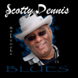 Scotty Dennis - Back To The Blues '2019