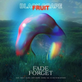 Black Grapefruit - Fade Forget '2019
