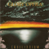 Glory Opera - Equilibrium '2007