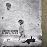 Jeremy Udden - Three In Paris [Hi-Res] '2019