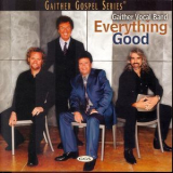 Gaither Vocal Band - Everything Good '2002