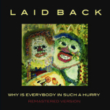 Laid Back - Why Is Everybody In Such A Hurry! '1993