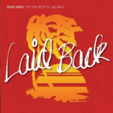 Laid Back - Good Vibes: The Very Best Of Laid Back (2CD) '2008