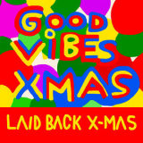 Laid Back - Laid Back X-Mas '2018