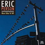 Eric Person - More Tales To Tell '1997