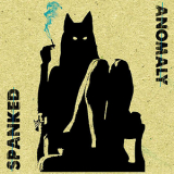 Spanked - Anomaly '2018