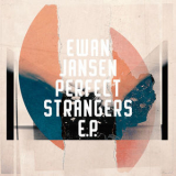 Ewan Jansen - Perfect Strangers '2019