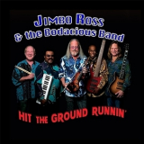 Jimbo Ross & The Bodacious Band - Hit The Ground Runnin' '2017
