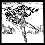 Pere Ubu - The Modern Dance '2017