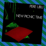 Pere Ubu - New Picnic Time '2016