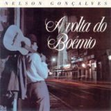 Nelson Goncalves - A Volta Do Boemio '2008