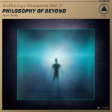 Dean Hurley - Anthology Resource Vol. II - Philosophy Of Beyond  '2019