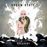 Dream State - Recovery '2018