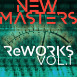 New Masters - Reworks Vol. 1 [Hi-Res] '2019