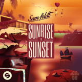 Sam Feldt - Sunrise To Sunset (2CD) '2017