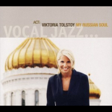 Viktoria Tolstoy - My Russian Soul '2008