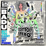Erykah Badu - But You Caint Use My Phone (Mixtape) '2015