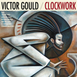 Victor Gould - Clockwork '2016