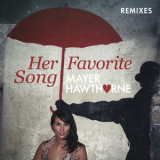 Mayer Hawthorne - Her Favorite Song (Remixes) '2013