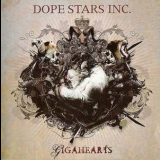 Dope Stars Inc. - Gigahearts '2006