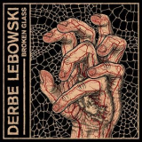 Derbe Lebowski - Broken Glass '2017