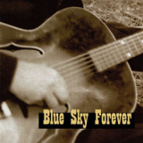 Blue Sky Forever - One '2008