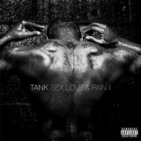 Tank - Sex Love & Pain II [Hi-Res] '2019