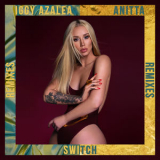 Iggy Azalea - Switch (Remixes) '2017