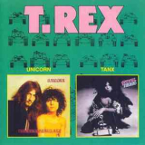 Tyrannosaurus Rex & T. Rex - Unicorn (1969) & Tanx (1973) '2000