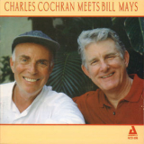 Charles Cochran - Charles Cochran Meets Bill Mays '2016
