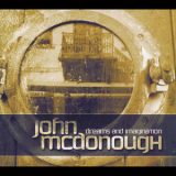 John Mcdonough - Dreams And Imagination '2014