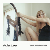Ada Lea - What We Say In Private '2019