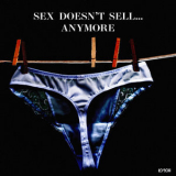 Lo Boii - Sex Doesn't Sell... Anymore '2019