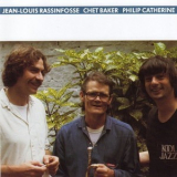 Jean-louis Rassinfosse - Jean-louis Rassinfosse, Chet Baker, Philip Catherine '1985