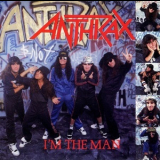 Anthrax - I'm The Man '1987