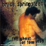 Bruce Springsteen - The Ghost Of Tom Joad '1995